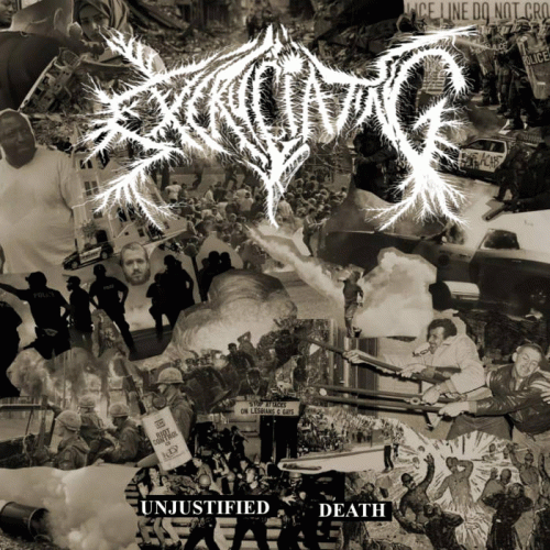 Excruciating : Unjustified Death
